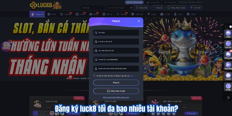 ĐĂNG KÝ LUCK8 6 Đăng ký luck8 tối đa bao nhiêu tài khoản?