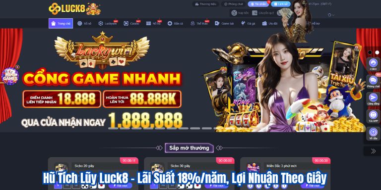 Hũ Tích Lũy Luck8 – Lãi Suất 18%/năm, Lợi Nhuận Theo Giây 5 Hũ Tích Lũy Luck8 – Lãi Suất 18%/năm, Lợi Nhuận Theo Giây