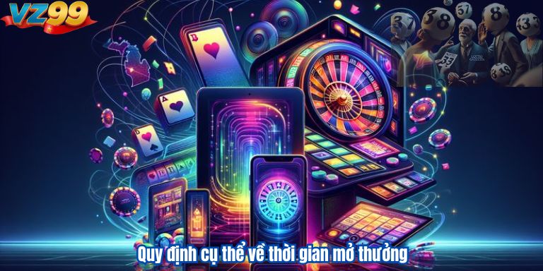 Power 6/55 luck8 – Khám Phá Siêu Phẩm Thưởng Jackpot Khủng 2 Quy định cụ thể về thời gian mở thưởng