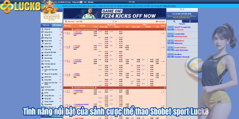 Tính năng nổi bật của sảnh cược thể thao Sbobet sport Luck8